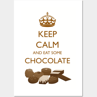 Keep Calm And Eat Some Chocolate Posters and Art